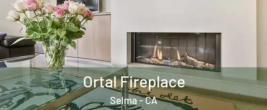  Ortal Fireplace Selma - CA