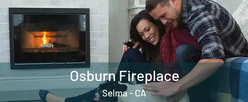  Osburn Fireplace Selma - CA